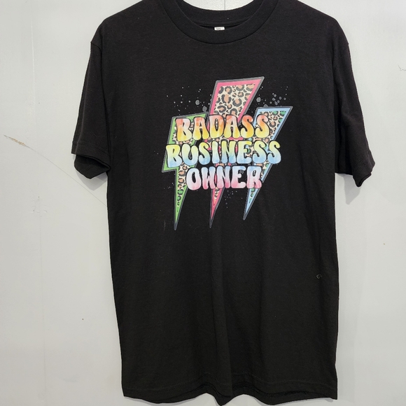 Tops - Badass business owner size med shirt